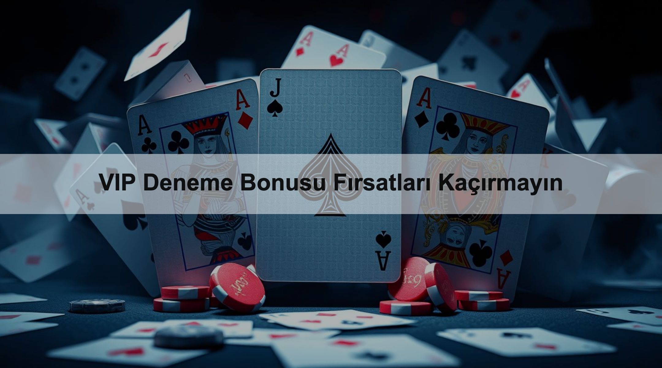 VIP Deneme Bonusu Fırsatları Kaçırmayın