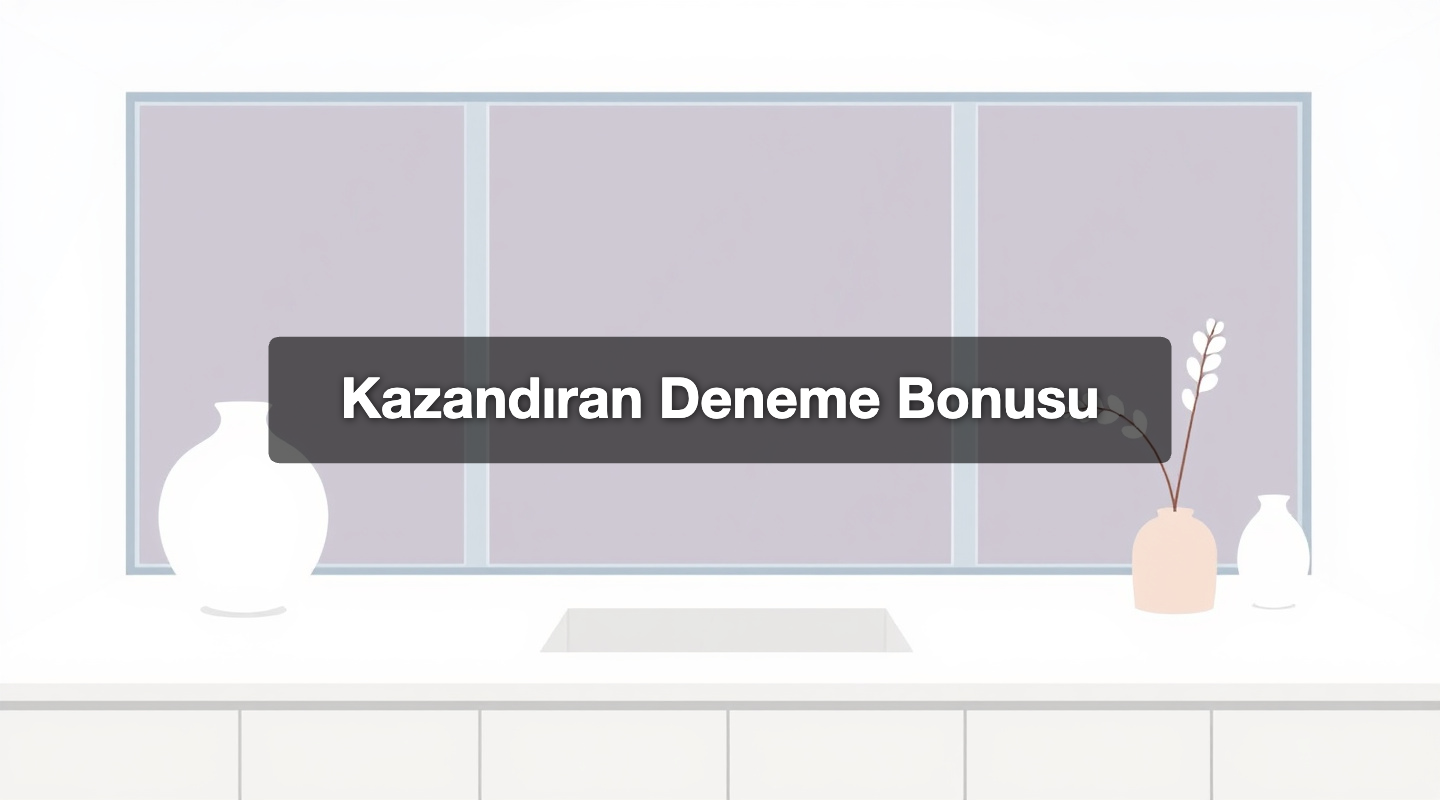 Kazandıran Deneme Bonusu
